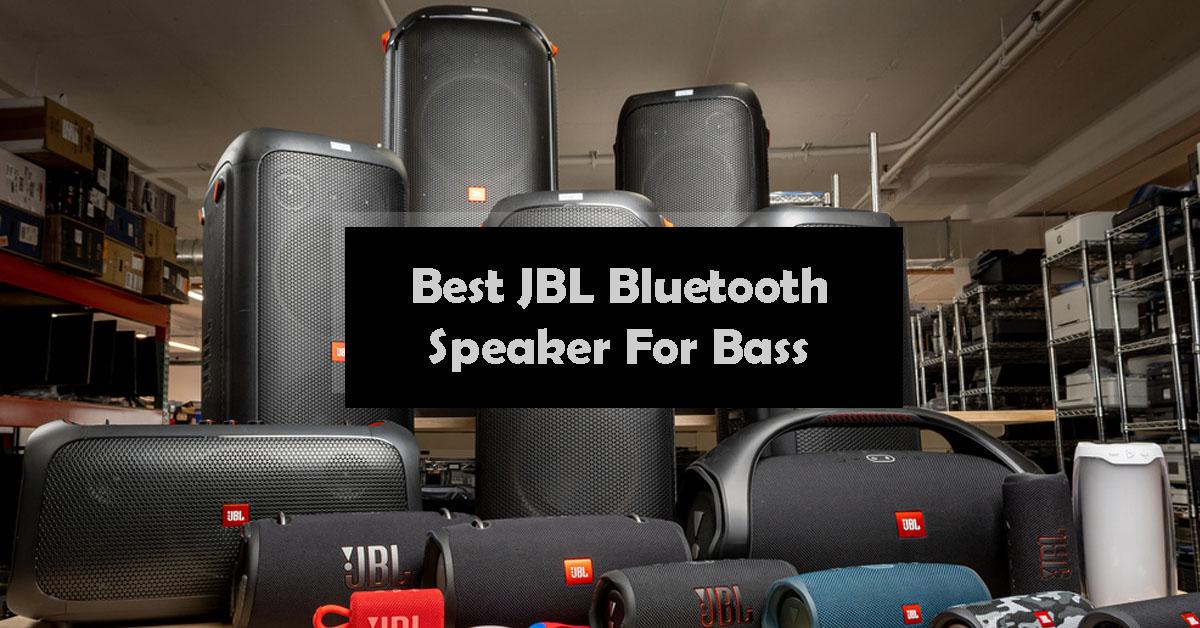 Best JBL Bluetooth Speaker For Bass
