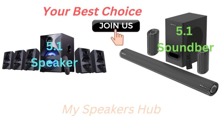 5.1 soundbar vs 5.1 speakers – Proper Guide/Tips