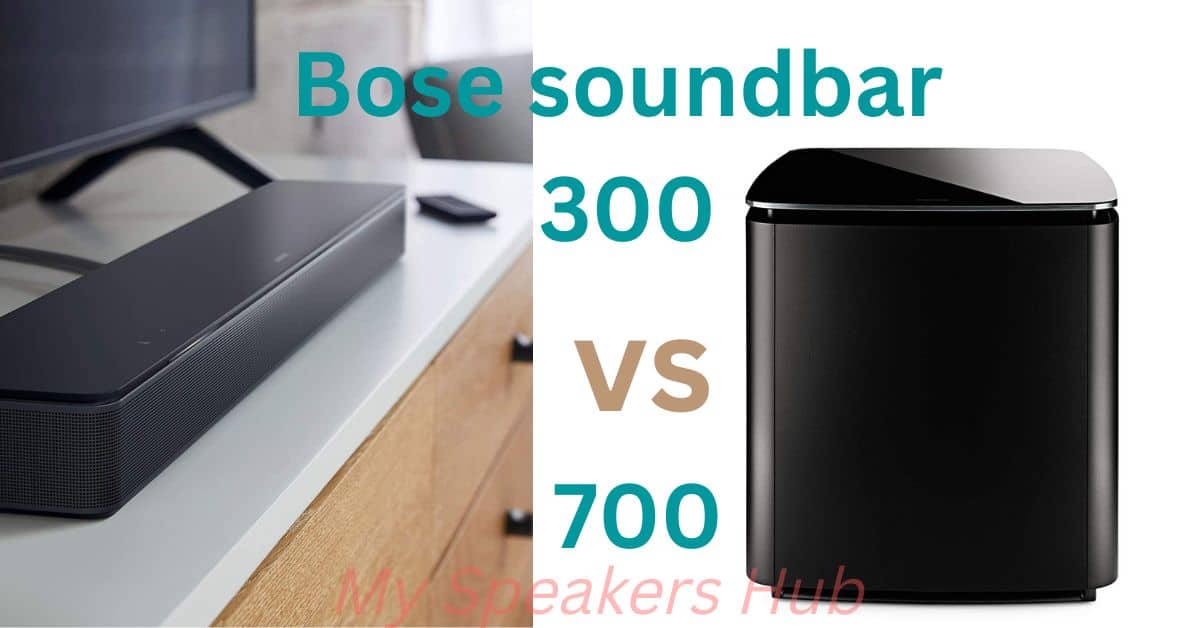 Bose soundbar 300 vs 700