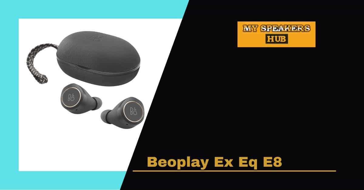 Beoplay Ex Eq E8
