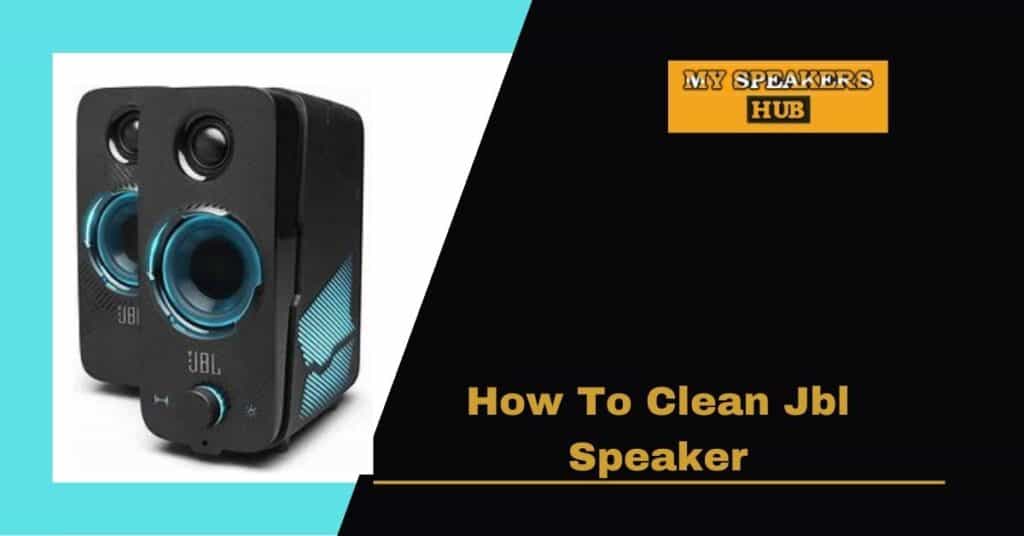 How To Clean Jbl Speaker