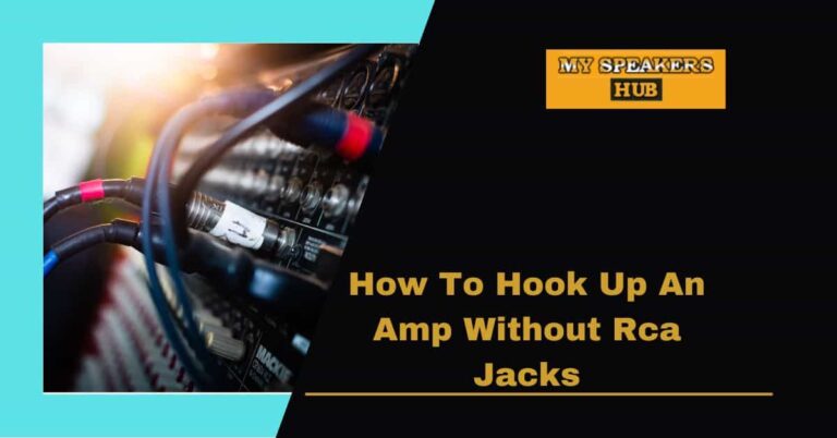 How To Hook Up An Amp Without Rca Jacks